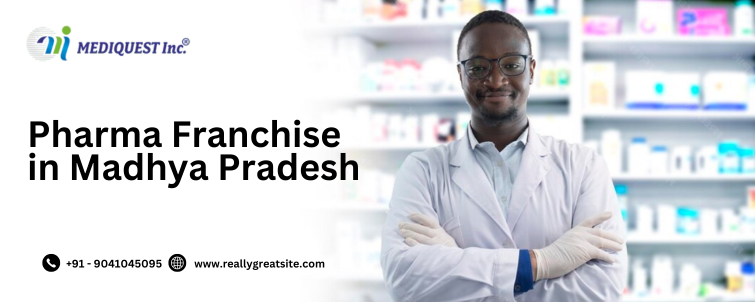 Pharma Franchise in Madhya Pradesh