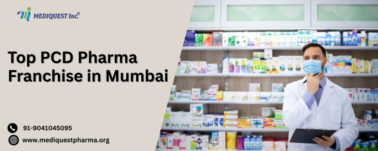 Top PCD Pharma Franchise in Mumbai