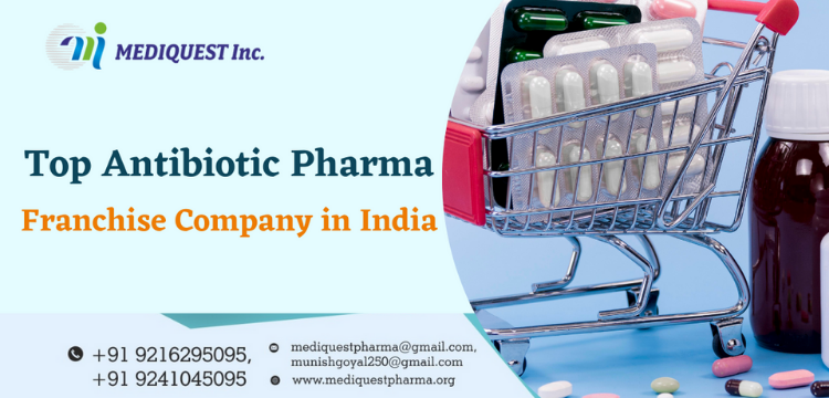 Top Antibiotic Pharma Franchise Company in India