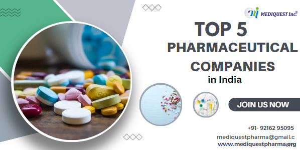 Top 5 Pharmaceutical Companies in India | Mediquest Pharma