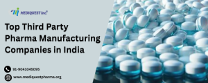 Top Third Party Pharma Manufacturing Companies in India
