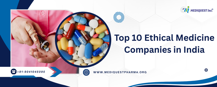 Top 10 Ethical Medicine Companies in India