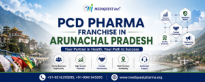 PCD Pharma Franchise in Arunachal Pradesh
