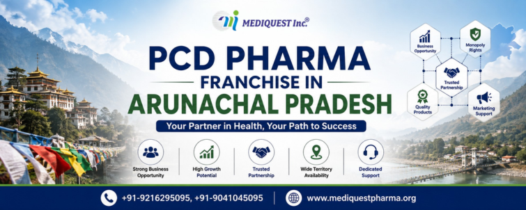 PCD Pharma Franchise in Arunachal Pradesh